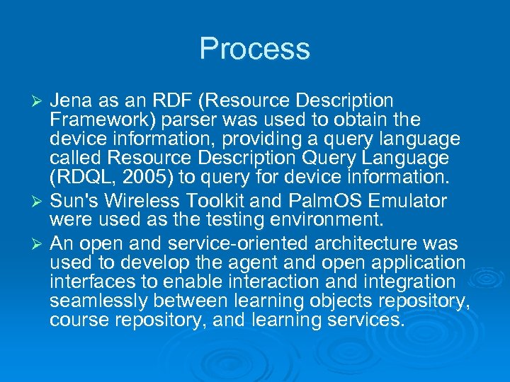 Process Jena as an RDF (Resource Description Framework) parser was used to obtain the