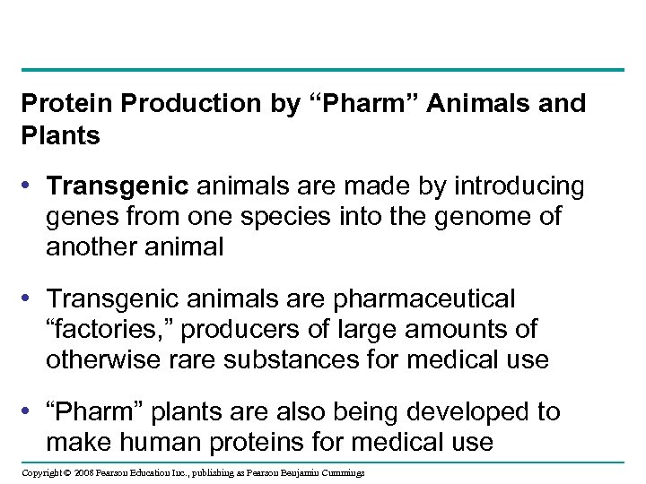 Protein Production by “Pharm” Animals and Plants • Transgenic animals are made by introducing