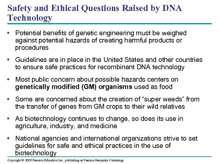 Safety and Ethical Questions Raised by DNA Technology • Potential benefits of genetic engineering