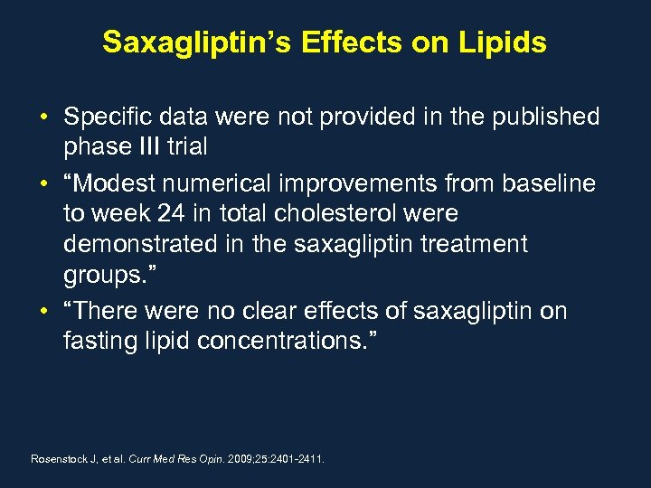 Saxagliptin’s Effects on Lipids • Specific data were not provided in the published phase