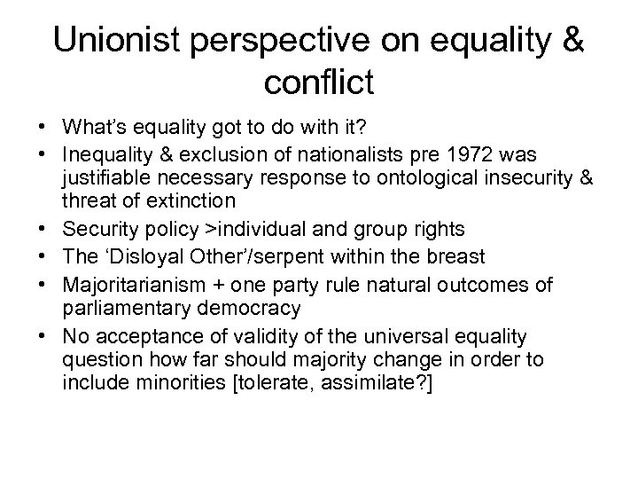 Unionist perspective on equality & conflict • What’s equality got to do with it?