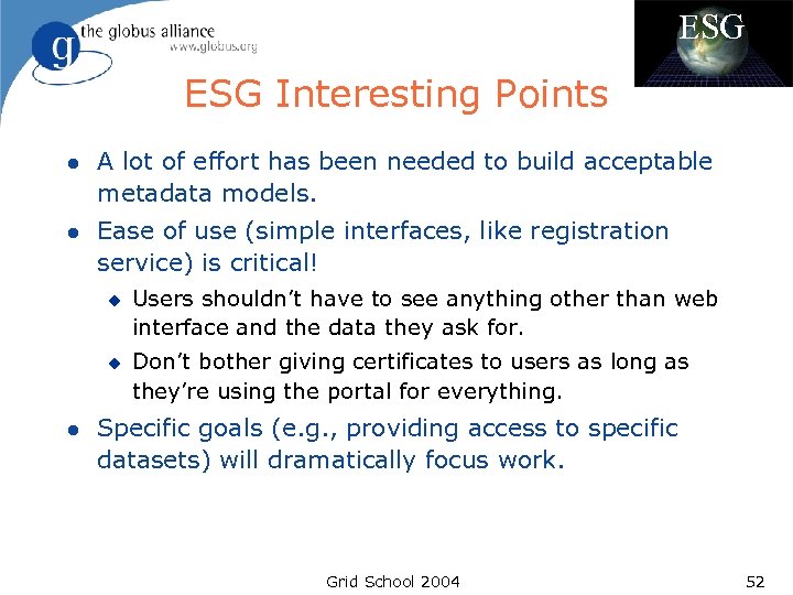 ESG Interesting Points l A lot of effort has been needed to build acceptable