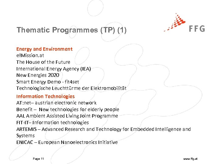 Thematic Programmes (TP) (1) Energy and Environment e!Mission. at The House of the Future