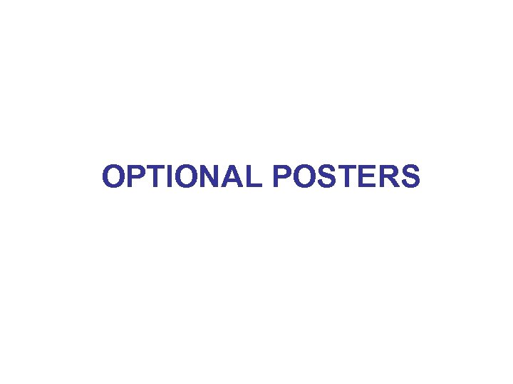 OPTIONAL POSTERS 