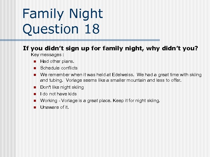 Family Night Question 18 If you didn’t sign up for family night, why didn’t