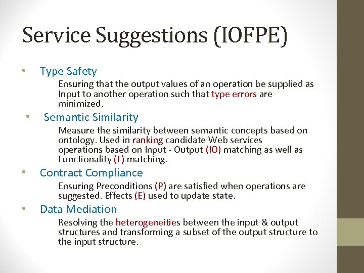 Service Suggestions (IOFPE) • Type Safety Ensuring that the output values of an operation