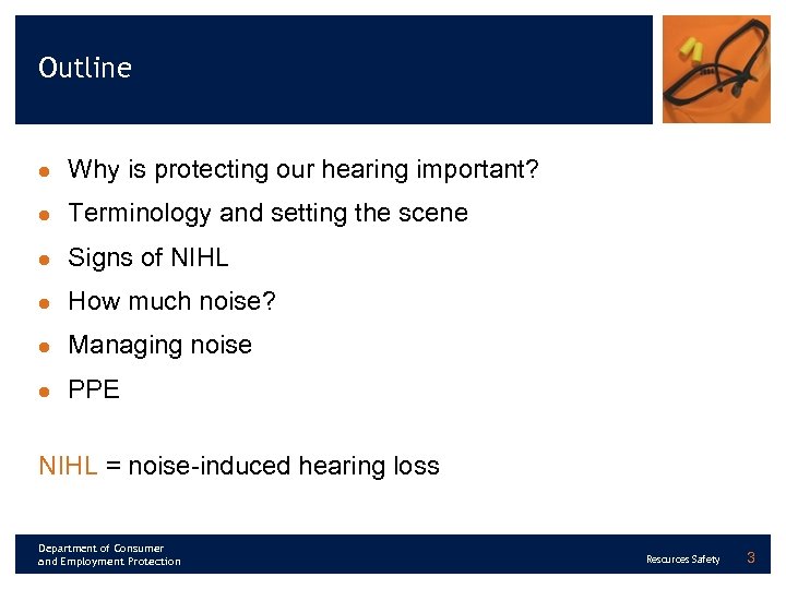 Outline l Why is protecting our hearing important? l Terminology and setting the scene