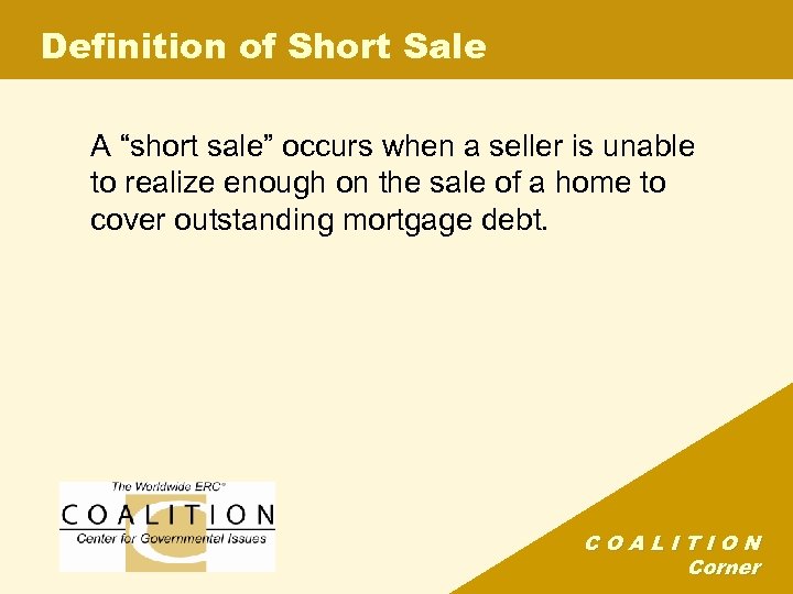 Definition of Short Sale A “short sale” occurs when a seller is unable to