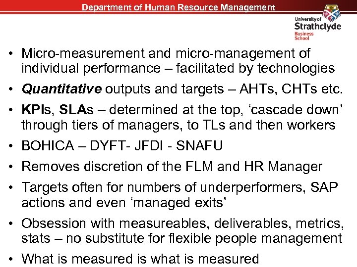 Department of Human Resource Management • Micro-measurement and micro-management of individual performance – facilitated