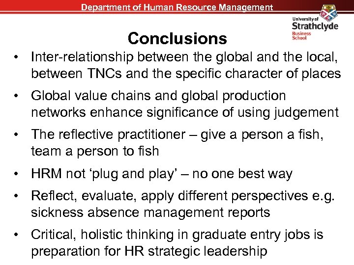 Department of Human Resource Management Conclusions • Inter-relationship between the global and the local,