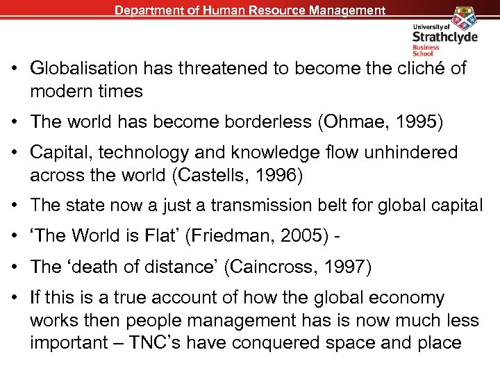 Department of Human Resource Management • Globalisation has threatened to become the cliché of