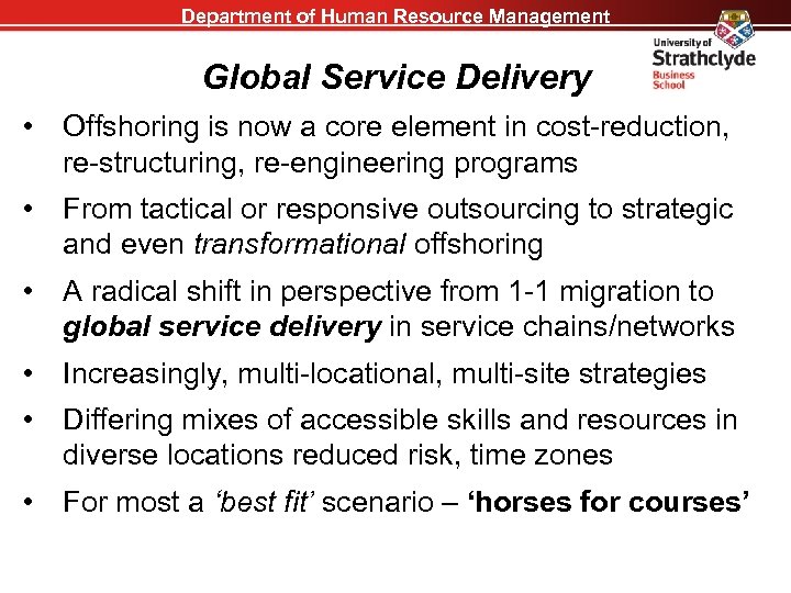 Department of Human Resource Management Global Service Delivery • Offshoring is now a core