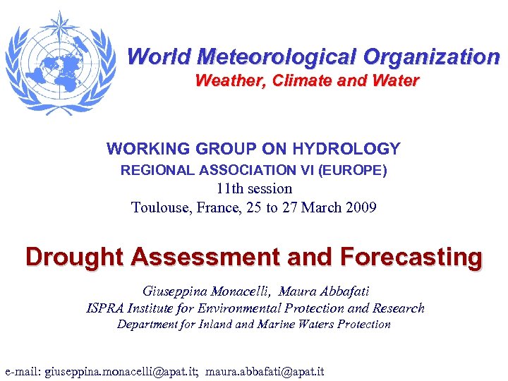 World Meteorological Organization Weather, Climate and Water WORKING GROUP ON HYDROLOGY REGIONAL ASSOCIATION VI