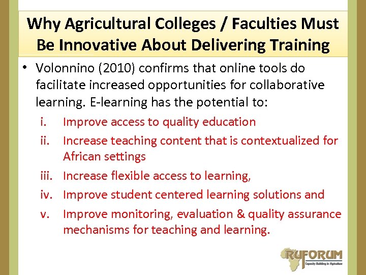 Why Agricultural Colleges / Faculties Must Be Innovative About Delivering Training • Volonnino (2010)