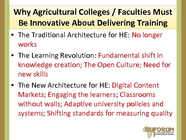 Why Agricultural Colleges / Faculties Must Be Innovative About Delivering Training • The Traditional