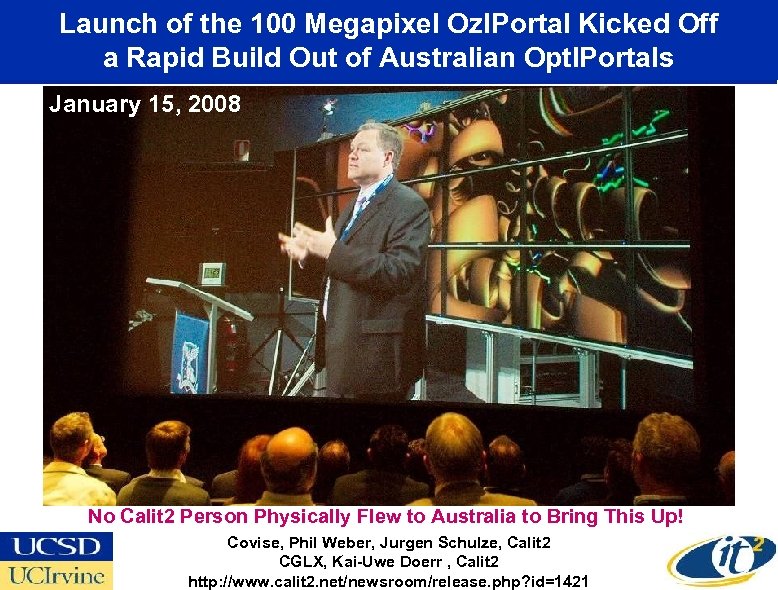 Launch of the 100 Megapixel Oz. IPortal Kicked Off a Rapid Build Out of