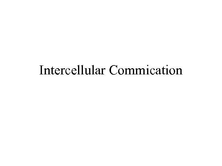 Intercellular Commication 