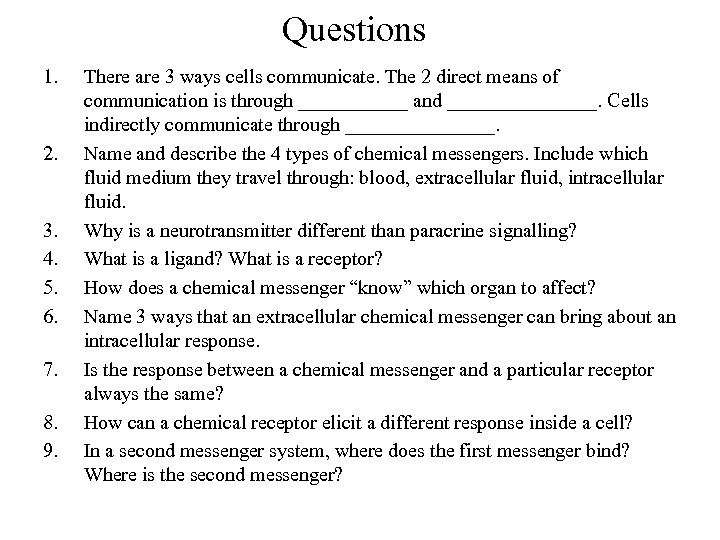 Questions 1. 2. 3. 4. 5. 6. 7. 8. 9. There are 3 ways