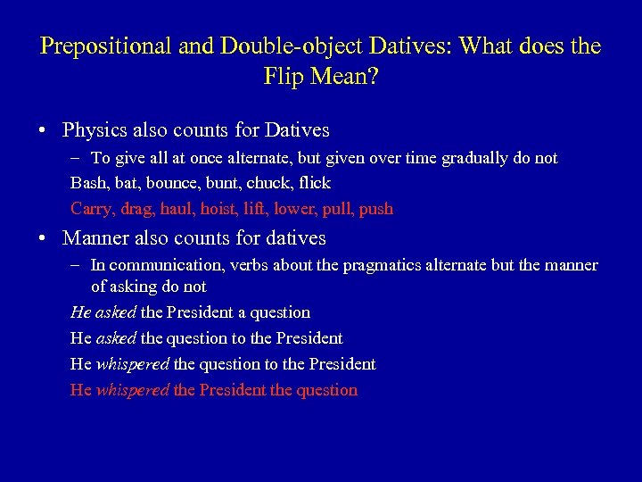 Prepositional and Double-object Datives: What does the Flip Mean? • Physics also counts for