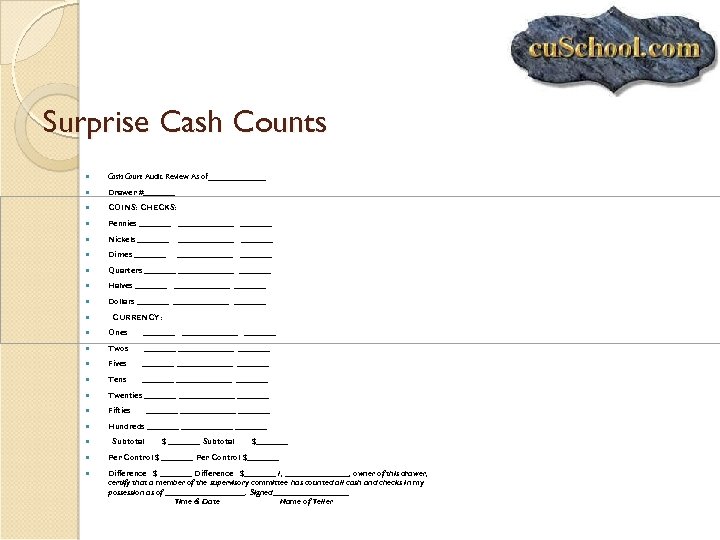 Surprise Cash Counts Cash Count Audit Review As of_______ Drawer #____ COINS: CHECKS: Pennies