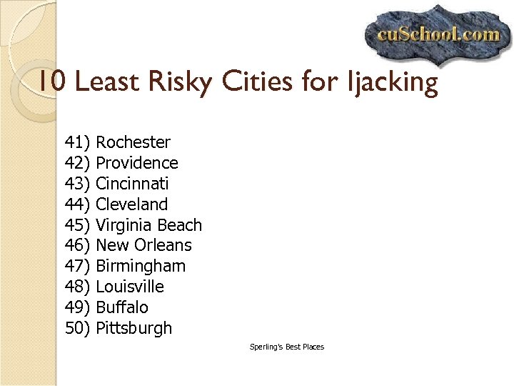 10 Least Risky Cities for Ijacking 41) 42) 43) 44) 45) 46) 47) 48)