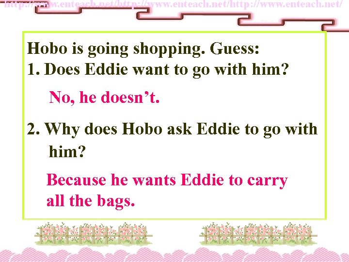 Hobo is going shopping. Guess: 1. Does Eddie want to go with him? No,