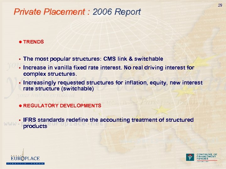 Private Placement : 2006 Report l TRENDS § The most popular structures: CMS link