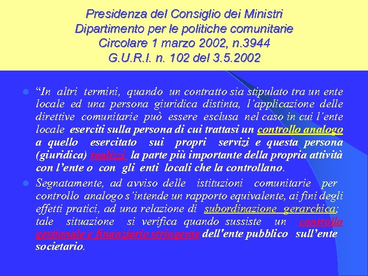 Presidenza del Consiglio dei Ministri Dipartimento per le politiche comunitarie Circolare 1 marzo 2002,