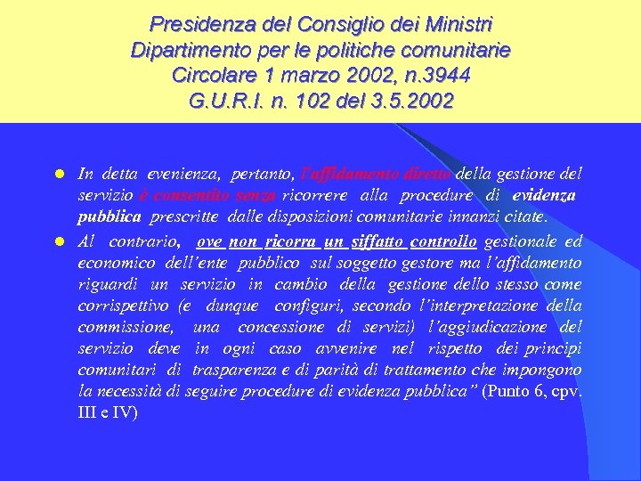 Presidenza del Consiglio dei Ministri Dipartimento per le politiche comunitarie Circolare 1 marzo 2002,