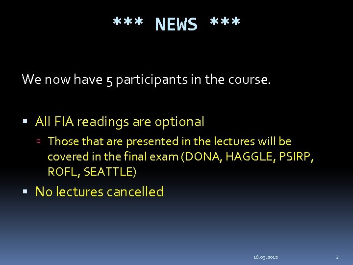 *** NEWS *** We now have 5 participants in the course. All FIA readings