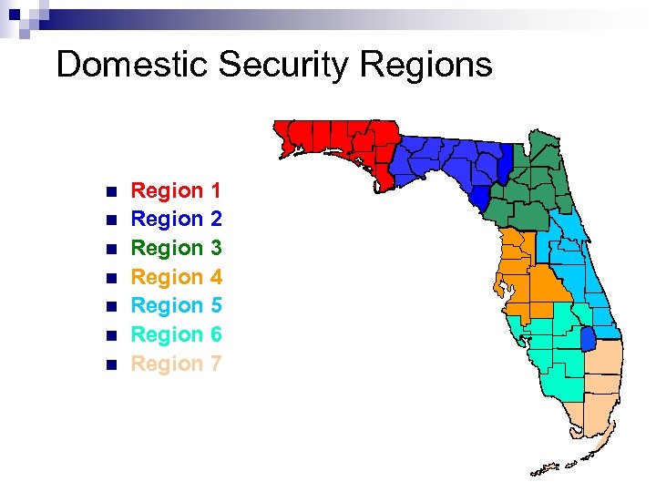 Domestic Security Regions n n n n Region 1 Region 2 Region 3 Region