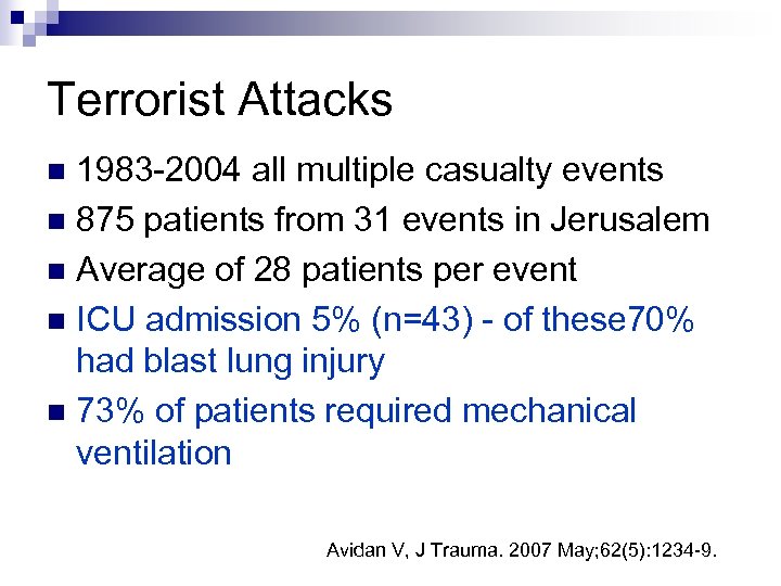 Terrorist Attacks 1983 -2004 all multiple casualty events n 875 patients from 31 events