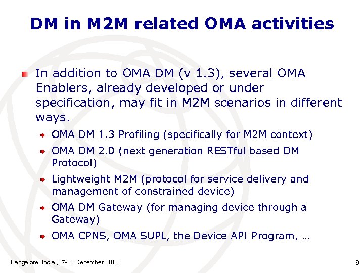 DM in M 2 M related OMA activities In addition to OMA DM (v