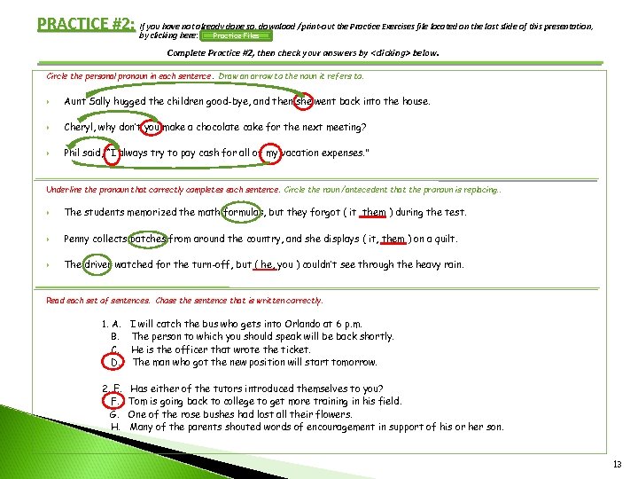 PRACTICE #2: If you havehere: already done so, download /print-out the Practice Exercises file