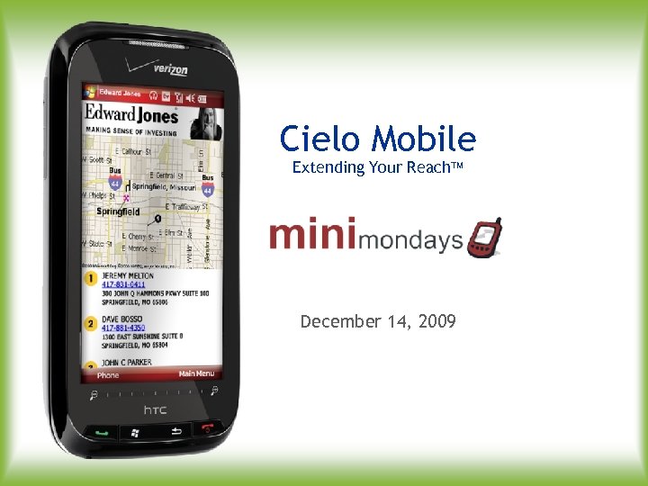 Cielo Mobile Extending Your Reach December 14, 2009 