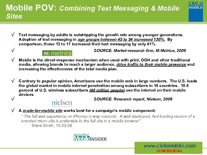 Mobile POV: Combining Text Messaging & Mobile Sites √ Text messaging by adults is