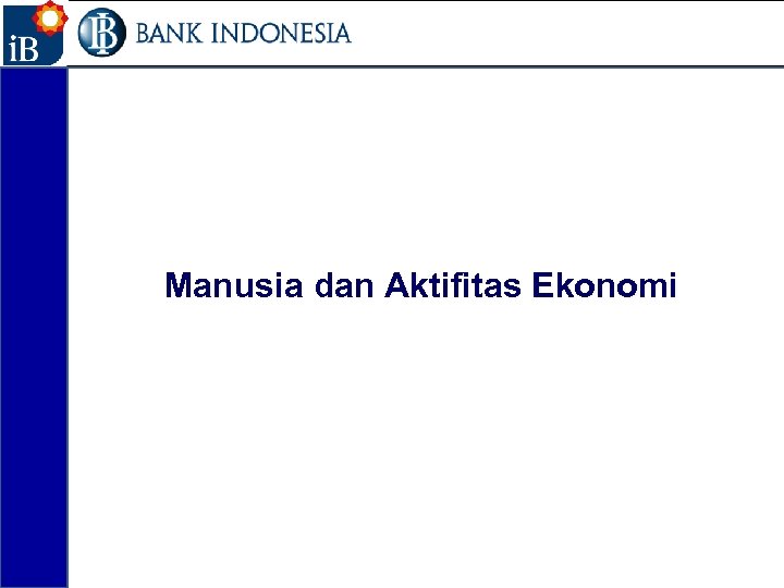 2 Manusia dan Aktifitas Ekonomi 