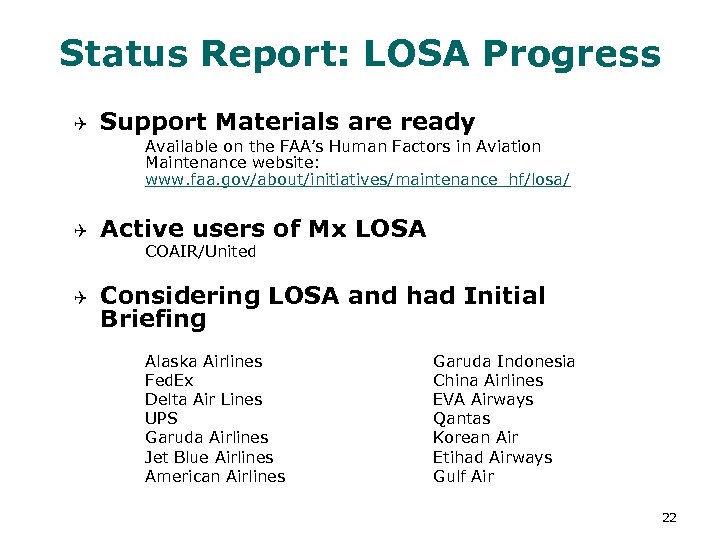 Status Report: LOSA Progress Q Support Materials are ready Available on the FAA’s Human
