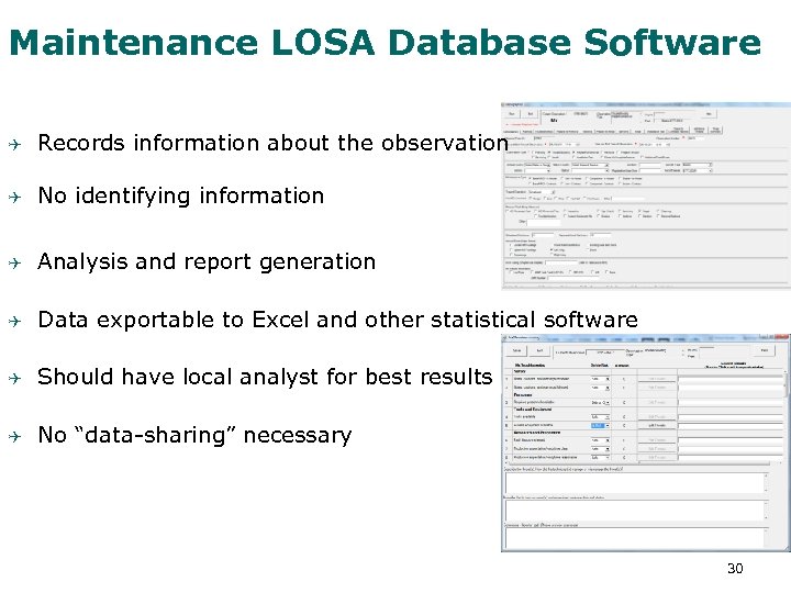 Maintenance LOSA Database Software Q Records information about the observation Q No identifying information