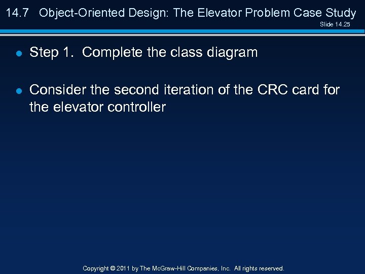 14. 7 Object-Oriented Design: The Elevator Problem Case Study Slide 14. 25 l Step