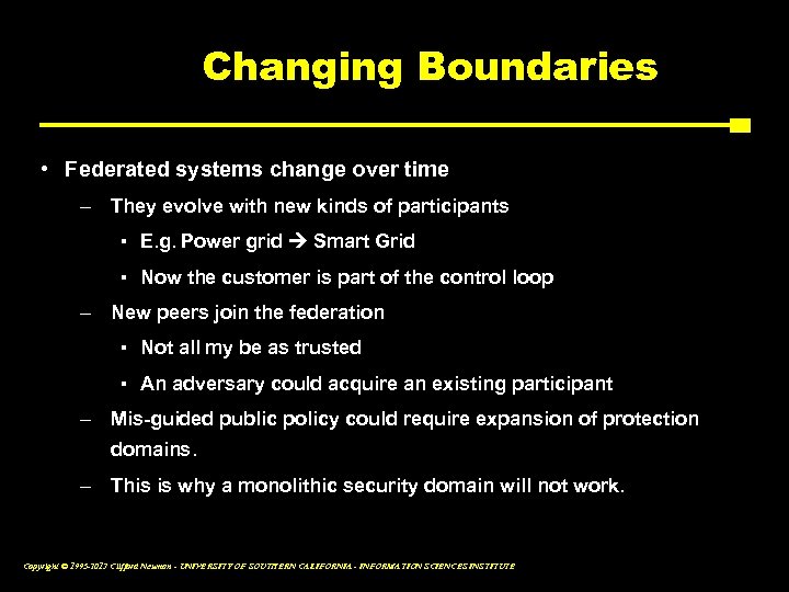 Changing Boundaries • Federated systems change over time – They evolve with new kinds