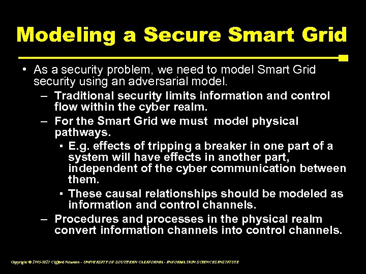 Modeling a Secure Smart Grid • As a security problem, we need to model