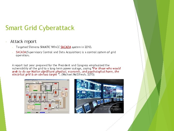 Smart Grid Cyberattack - Attack report - Targeted Siemens SIMATIC Win. CC SACADA system