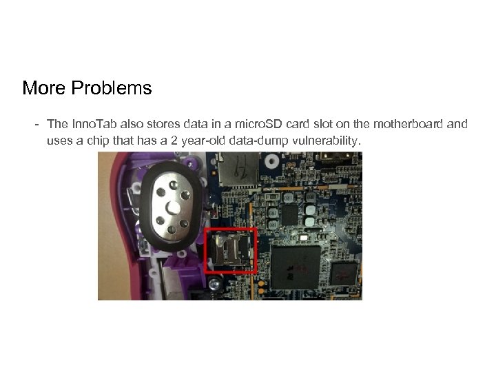 More Problems - The Inno. Tab also stores data in a micro. SD card