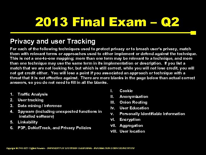 2013 Final Exam – Q 2 Privacy and user Tracking For each of the