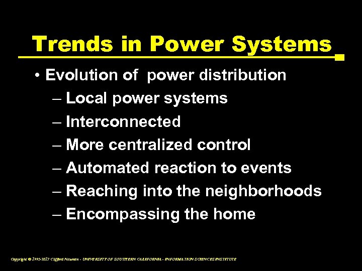 Trends in Power Systems • Evolution of power distribution – Local power systems –