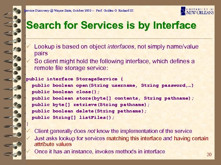 Service Discovery @ Wayne State, October 2002 -- Prof. Golden G. Richard III Search
