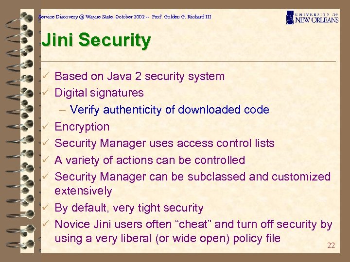 Service Discovery @ Wayne State, October 2002 -- Prof. Golden G. Richard III Jini