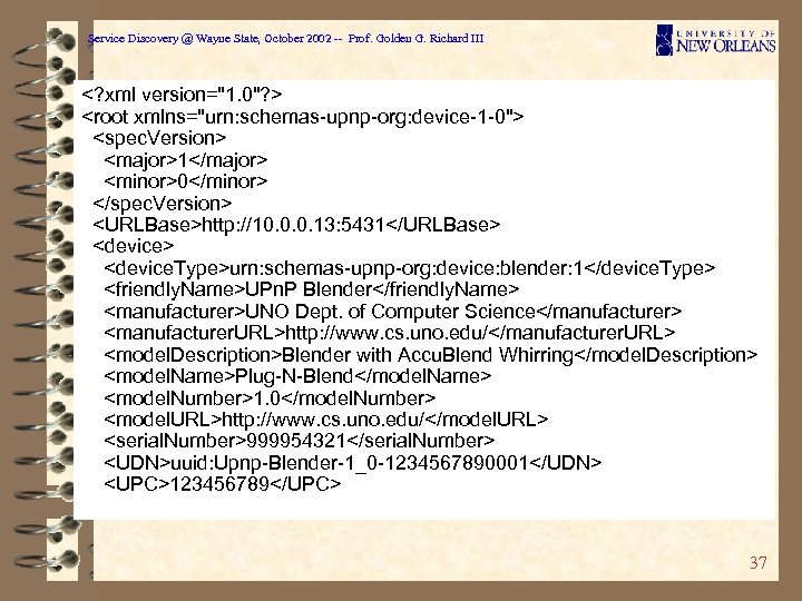 Service Discovery @ Wayne State, October 2002 -- Prof. Golden G. Richard III <?