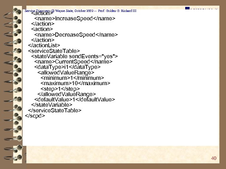 Service Discovery @ Wayne State, October 2002 -- Prof. Golden G. Richard III <action>